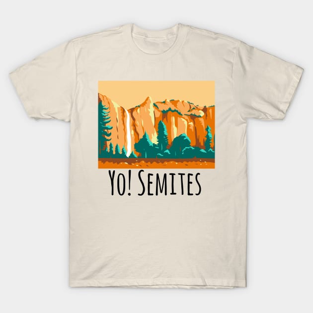 Funny Trump Meme Mispronunciation Yo-Semites T-Shirt by swissles